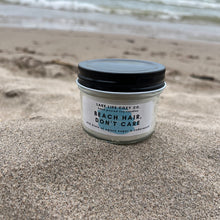 Load image into Gallery viewer, Beach Hair, Don't Care